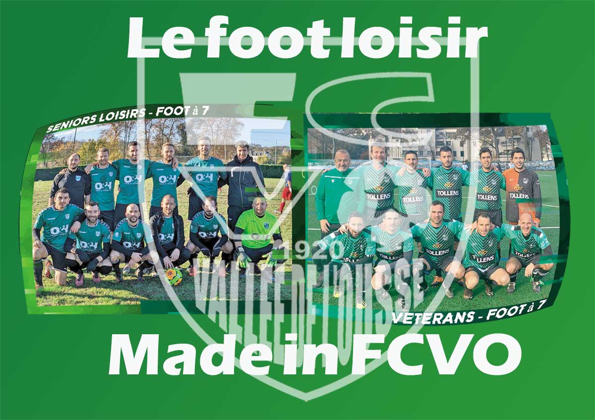 You are currently viewing Le foot loisir, une marque de fabrique FCVO